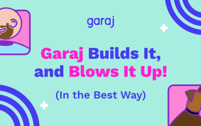 Garaj Builds It And Blows It Up! (In the Best Way)